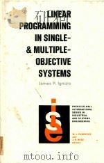 Linear programming in single- & multiple-objective systems   1982  PDF电子版封面  0135370272   