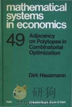 Adjacency on Polytopes in Combinatorial Optimization   1980  PDF电子版封面  3445120005  Dirk Hausmann 