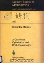 A course on optimization and best approximation   1972  PDF电子版封面  0387057641  Richard B. Holmes 