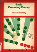 Basic queueing theory   1986  PDF电子版封面  0713135700  Brian D. Bunday 