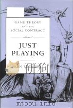 Game theory and the social contract Volume 2 Just Playing（1998 PDF版）