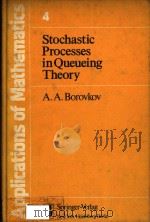 Stochastic processes in queueing theory   1976  PDF电子版封面  0387901612  A.A.Borovkov; Kenneth Wickwire 