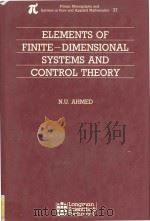 Elements of finite-dimensional systems and control theory   1988  PDF电子版封面  0582013739  N.U. Ahmed 