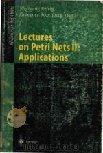 Lectures on Petri nets ll: Applications   1998  PDF电子版封面  9783540653073  Wolfgang Reisig; Grzegorz Roze 
