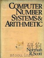 Computer number systems and arithmetic   1985  PDF电子版封面  0131642111  Norman R.Scott 