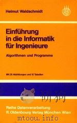 Einfuhrung in die Informatik fur Ingenieure Algorithmen und Programme   1980  PDF电子版封面  3486240811   