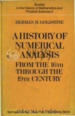 A history of numerical analysis from the 16th through the l9th century   1977  PDF电子版封面  0387902775  Herman H. Goldstine 