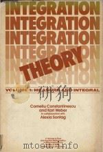 Integration theory Volume 1: Measure and Integral   1985  PDF电子版封面  0471044792  Corneliu Constantinescu; Karl 