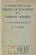 An Introduction to the theory of functions of a complex variable   1935  PDF电子版封面    by E.T. Copson 