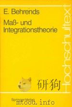 Mass- und Integrationstheorie   1987  PDF电子版封面  3540178503  E. Behrends 