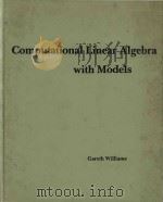 Computational linear algebra with models /   1975  PDF电子版封面  0205045707   