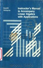 Instructor's Manual to accompany Linear algebra with applications（1984 PDF版）