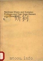 Nonlinear elliptic and evolution problems and their finite element approximations   1990  PDF电子版封面  012779560X  A.Zenisek 
