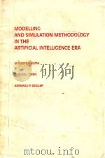 Modelling and Simulation Methodology in the Artifical Intelligence Era   1986  PDF电子版封面  0444701303   