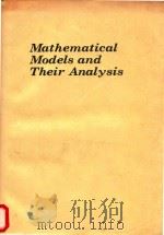 Methematical Models and Their Analysis   1989  PDF电子版封面  0060469021  Frederic Y.M.Wan 