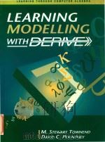 Learning modelling with DERIVE   1995  PDF电子版封面  9780131905214   