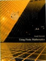 Using Finite Mathematics   1982  PDF电子版封面  0063857529  Joseph Newmark. 